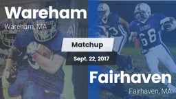 Matchup: Wareham  vs. Fairhaven  2017