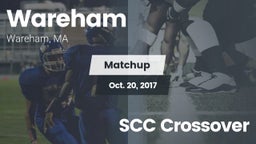 Matchup: Wareham  vs. SCC Crossover 2017
