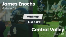 Matchup: Enochs vs. Central Valley  2018