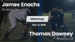 Matchup: Enochs vs. Thomas Downey  2019