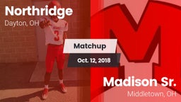 Matchup: Northridge High vs. Madison Sr.  2018