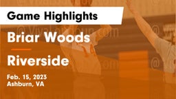 Briar Woods  vs Riverside  Game Highlights - Feb. 15, 2023