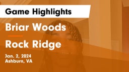 Briar Woods  vs Rock Ridge  Game Highlights - Jan. 2, 2024