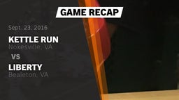 Recap: Kettle Run  vs. Liberty  2016