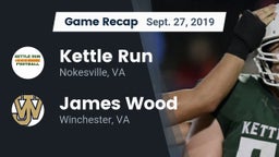 Recap: Kettle Run  vs. James Wood  2019