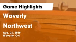 Waverly  vs Northwest  Game Highlights - Aug. 26, 2019