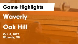 Waverly  vs Oak Hill Game Highlights - Oct. 8, 2019