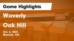 Waverly  vs Oak Hill  Game Highlights - Oct. 6, 2022