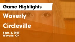 Waverly  vs Circleville  Game Highlights - Sept. 2, 2023