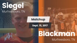 Matchup: Siegel  vs. Blackman  2017