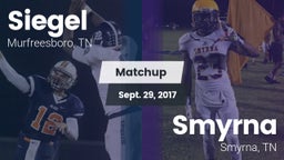 Matchup: Siegel  vs. Smyrna  2017