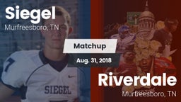 Matchup: Siegel  vs. Riverdale  2018