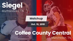 Matchup: Siegel  vs. Coffee County Central  2018