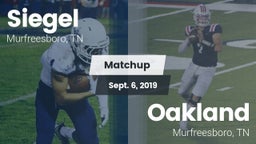 Matchup: Siegel  vs. Oakland  2019