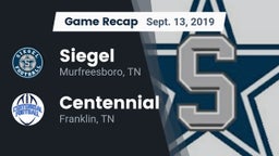 Recap: Siegel  vs. Centennial  2019