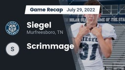 Recap: Siegel  vs. Scrimmage 2022