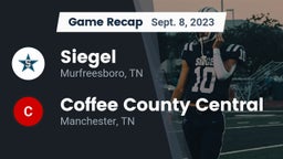 Recap: Siegel  vs. Coffee County Central  2023
