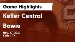 Keller Central  vs Bowie  Game Highlights - Nov. 17, 2020