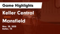 Keller Central  vs Mansfield  Game Highlights - Nov. 28, 2020