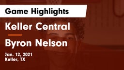 Keller Central  vs Byron Nelson  Game Highlights - Jan. 12, 2021