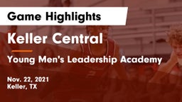 Keller Central  vs Young Men's Leadership Academy Game Highlights - Nov. 22, 2021