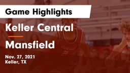 Keller Central  vs Mansfield  Game Highlights - Nov. 27, 2021