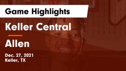 Keller Central  vs Allen  Game Highlights - Dec. 27, 2021