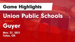 Union Public Schools vs Guyer  Game Highlights - Nov. 27, 2021