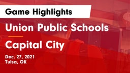 Union Public Schools vs Capital City   Game Highlights - Dec. 27, 2021