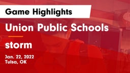 Union Public Schools vs storm Game Highlights - Jan. 22, 2022