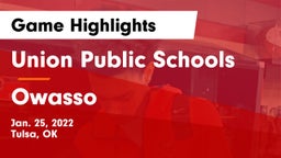 Union Public Schools vs Owasso  Game Highlights - Jan. 25, 2022