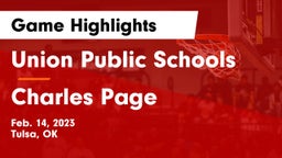 Union Public Schools vs Charles Page  Game Highlights - Feb. 14, 2023