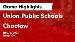Union Public Schools vs Choctaw  Game Highlights - Nov. 1, 2023