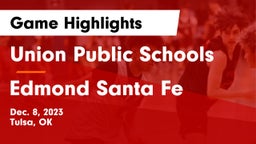 Union Public Schools vs Edmond Santa Fe Game Highlights - Dec. 8, 2023