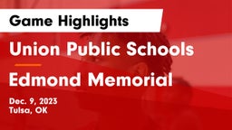 Union Public Schools vs Edmond Memorial  Game Highlights - Dec. 9, 2023