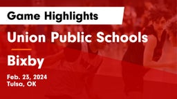 Union Public Schools vs Bixby  Game Highlights - Feb. 23, 2024