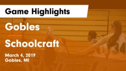 Gobles  vs Schoolcraft Game Highlights - March 4, 2019