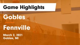 Gobles  vs Fennville  Game Highlights - March 2, 2021