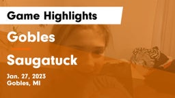 Gobles  vs Saugatuck  Game Highlights - Jan. 27, 2023