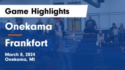Onekama  vs Frankfort  Game Highlights - March 8, 2024