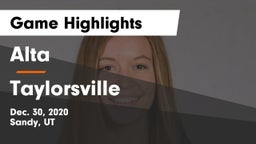 Alta  vs Taylorsville Game Highlights - Dec. 30, 2020
