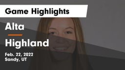 Alta  vs Highland  Game Highlights - Feb. 22, 2022