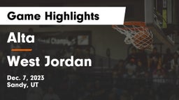 Alta  vs West Jordan  Game Highlights - Dec. 7, 2023