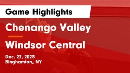 Chenango Valley  vs Windsor Central  Game Highlights - Dec. 22, 2023