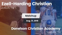 Matchup: Ezell-Harding vs. Donelson Christian Academy  2018