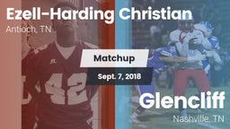 Matchup: Ezell-Harding vs. Glencliff  2018