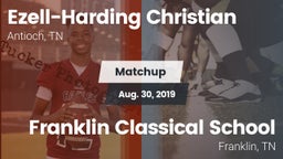 Matchup: Ezell-Harding vs. Franklin Classical School 2019