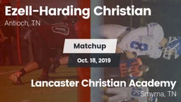 Matchup: Ezell-Harding vs. Lancaster Christian Academy  2019