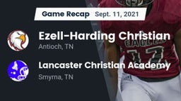 Recap: Ezell-Harding Christian  vs. Lancaster Christian Academy  2021
