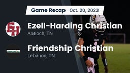 Recap: Ezell-Harding Christian  vs. Friendship Christian  2023